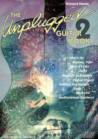 Unplugged Guitar Book. 20 der schönsten Songs für Akustikgitarre - Wieland Harms