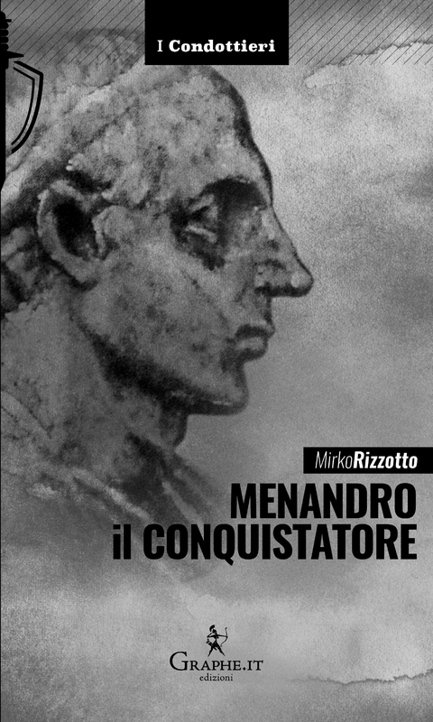 Menandro il Conquistatore - Mirko Rizzotto