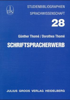 Schriftspracherwerb - Günther Thomé, Dorothea Thomé