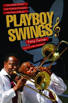 Playboy Swings - Patty Farmer, Will Friedwall