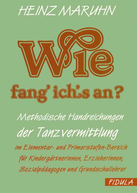 Wie fang ich's an? - Heinz Maruhn