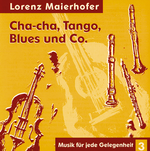 Cha-cha, Tango, Blues und Co - Lorenz Maierhofer