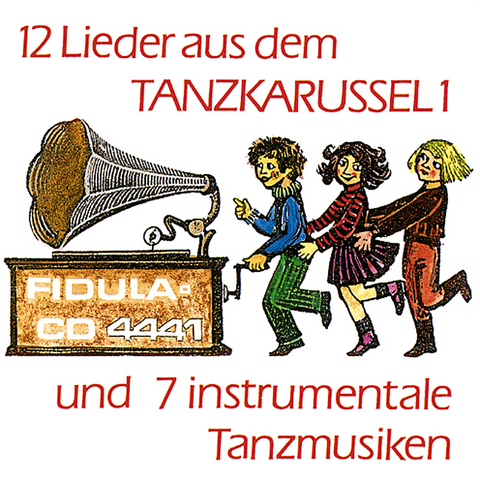 CD zu Liedern aus dem Tanzkarussell 1 - Anneliese Gass-Tutt