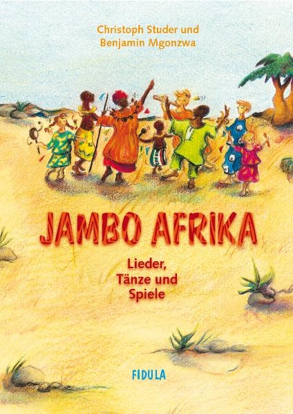 Jambo Afrika - Christoph Studer, Benjamin Mgonzwa