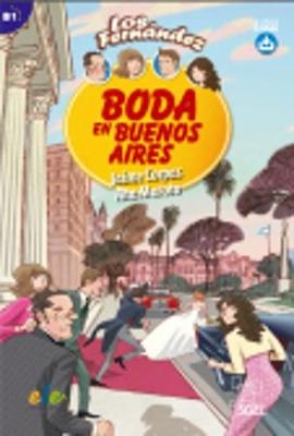 Boda en Buenos Aires : Easy Reader in Spanish: Level B1 - Jaime Corpas, Ana Maroto