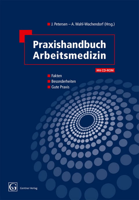 Praxishandbuch Arbeitsmedizin - 