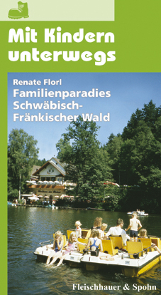 Im Familienparadies Schwäbisch-Fränkischen Wald - Renate Florl