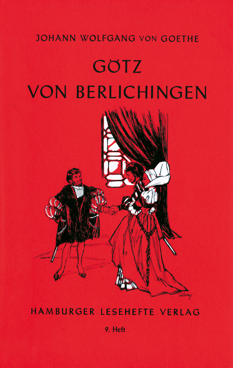 Götz von Berlichingen mit der eisernen Hand - Johann Wolfgang von Goethe