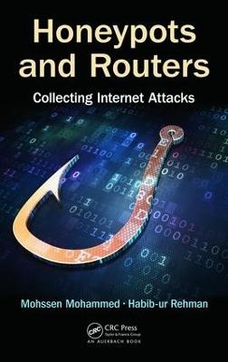 Honeypots and Routers - Mohssen Mohammed, Habib-ur Rehman