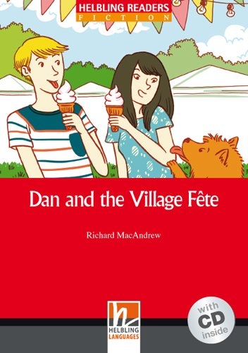 Dan and the Village Fete, mit 1 Audio-CD - Richard MacAndrew