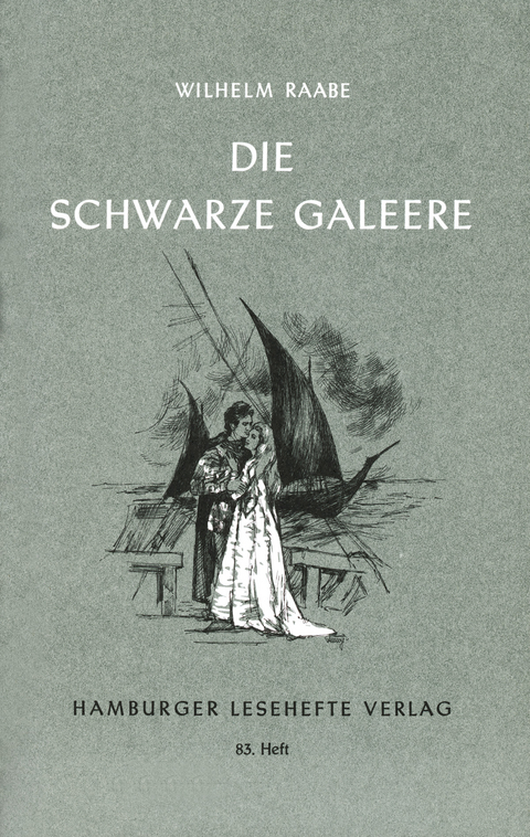 Die schwarze Galeere - Wilhelm Raabe