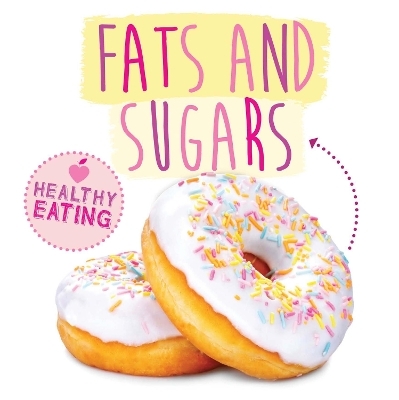 Fats and Sugars - Gemma McMullen