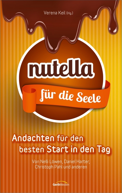 Nutella für die Seele -  Daniel Harter,  Nelli Löwen,  Christoph Pahl