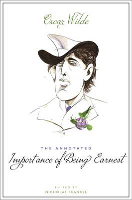The Annotated Importance of Being Earnest - Oscar Wilde