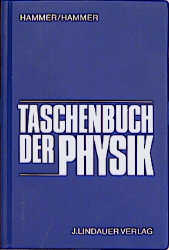Taschenbuch der Physik - Anton Hammer, Karl Hammer
