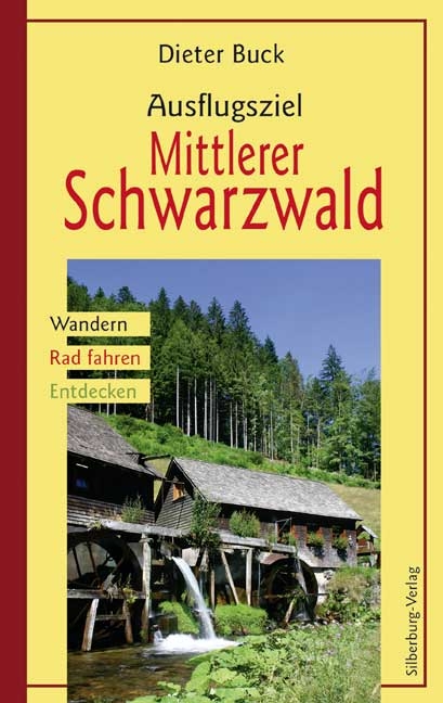 Ausflugsziel Mittlerer Schwarzwald - Dieter Buck