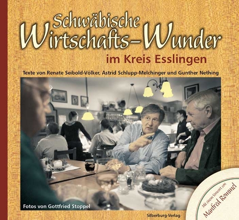 Schwäbische Wirtschafts-Wunder im Kreis Esslingen - Renate Seibold-Völker, Astrid Schlupp-Melchinger, Gunther Nething