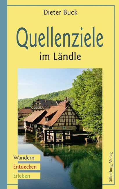 Quellenziele im Ländle - Dieter Buck