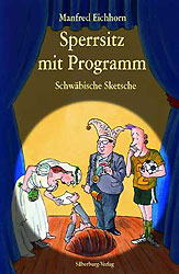 Sperrsitz mit Programm - Manfred Eichhorn