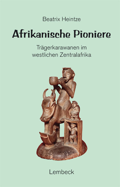 Afrikanische Pioniere - Beatrix Heintze