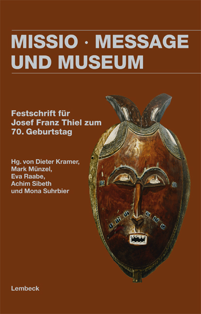 Missio, Message und Museum - 