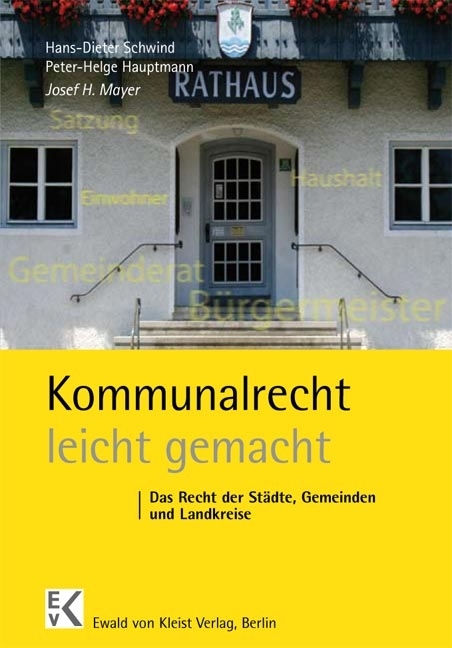 Kommunalrecht - leicht gemacht - Josef H Meyer