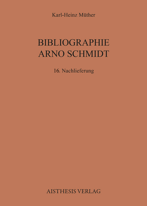 Bibliographie Arno Schmidt - Karl-Heinz Müther