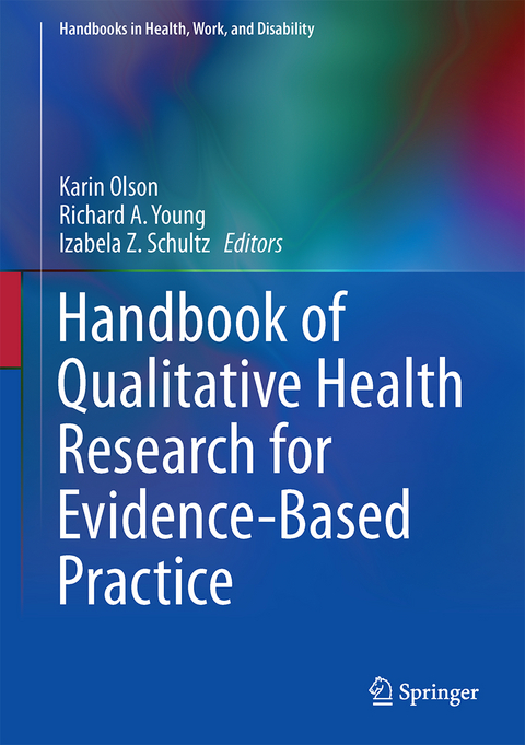 Handbook of Qualitative Health Research for Evidence-Based Practice - 