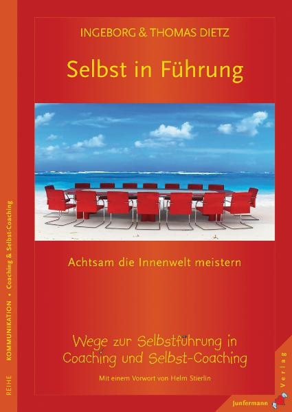 Selbst in Führung - Ingeborg Dietz, Thomas Dietz