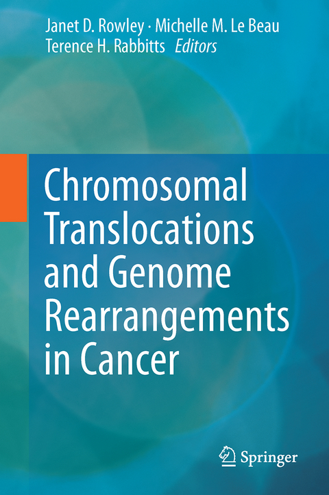 Chromosomal Translocations and Genome Rearrangements in Cancer - 