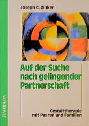 Auf der Suche nach gelingender Partnerschaft - Joseph Zinker