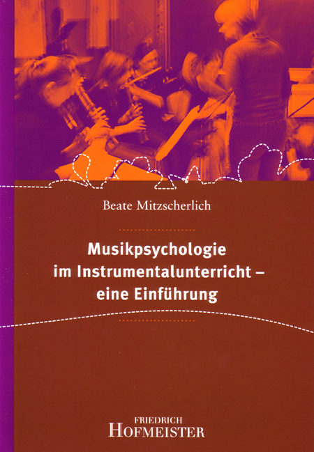 Musikpsychologie im Instrumentalunterricht - eine Einführung - Beate Mitzscherlich