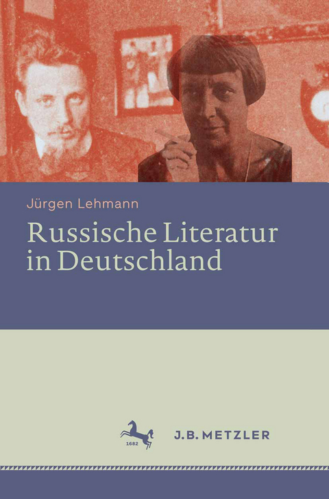 Russische Literatur in Deutschland - Jürgen Lehmann