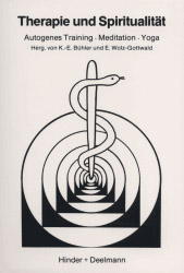 Therapie und Spiritualität - Karl E Bühler, Eckard Wolz-Gottwald