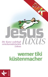 JesusLuxus -  Werner Tiki Küstenmacher