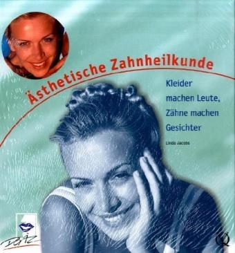 Ästhetische Zahnheilkunde - Linda Jacobs