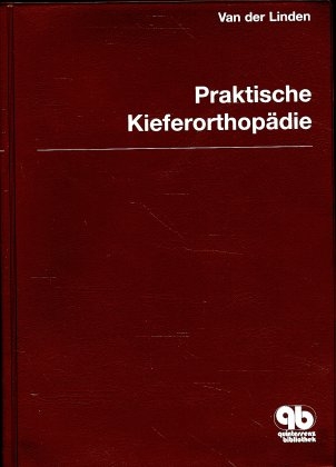 Praktische Kieferorthopädie Band 5 - Frans P. G. M. van der Linden