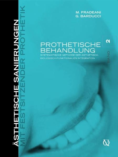 Prothetische Behandlung - Mauro Fradeani, Giancarlo Barducci