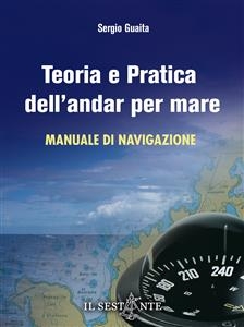 Teoria e pratica dell'andar per mare - Sergio Guaita