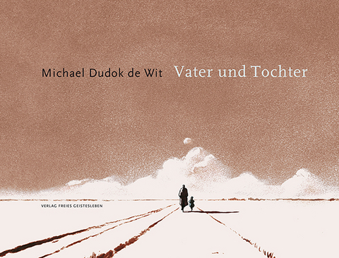 Vater und Tochter - Michael Dudok de Wit