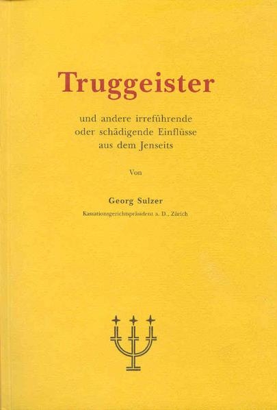 Truggeister - Georg Sulzer