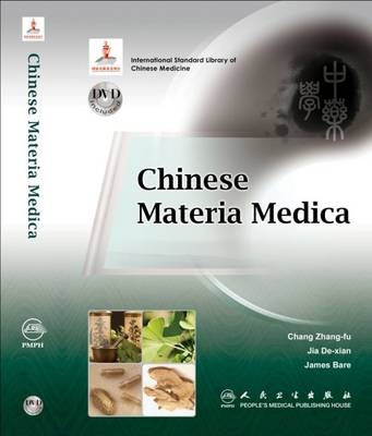 Chinese Materia Medica - Chang Zhang-fu, James Bare