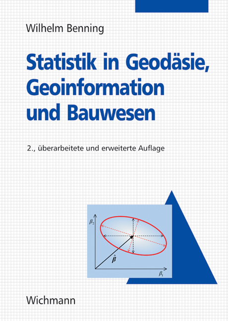 Statistik in Geodäsie, Geoinformation und Bauwesen - Wilhelm Benning