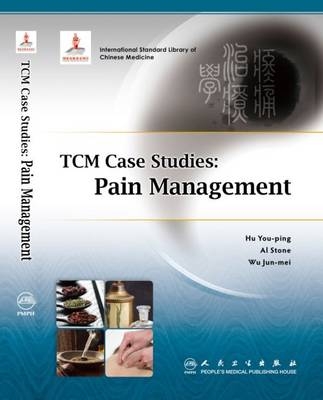 TCM Case Studies: Pain Management - Hu You-ping, Al Stone
