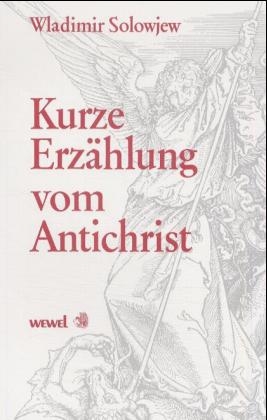 Kurze Erzählung vom Antichrist - Wladimir Solowjew