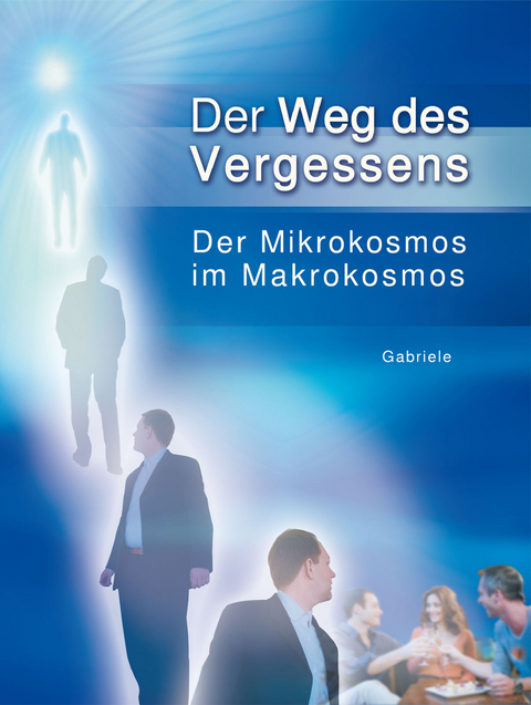 Der Weg des Vergessens -  Gabriele