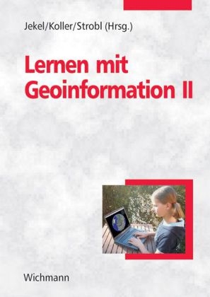 Lernen mit Geoinformation II - 