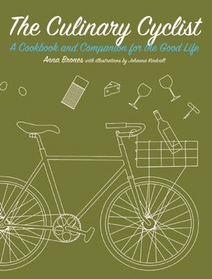 The Culinary Cyclist - Anna Brones