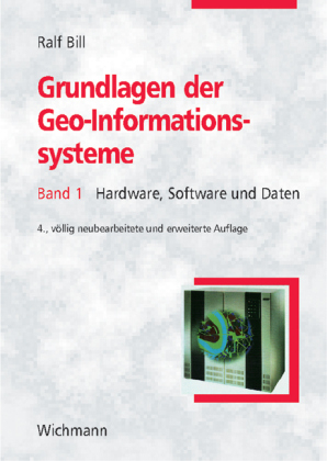 Grundlagen der Geo-Informationssysteme - Ralf Bill