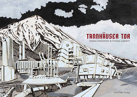 Tannhäuser Tor - Daniel H Wild, Lukas Feireiss